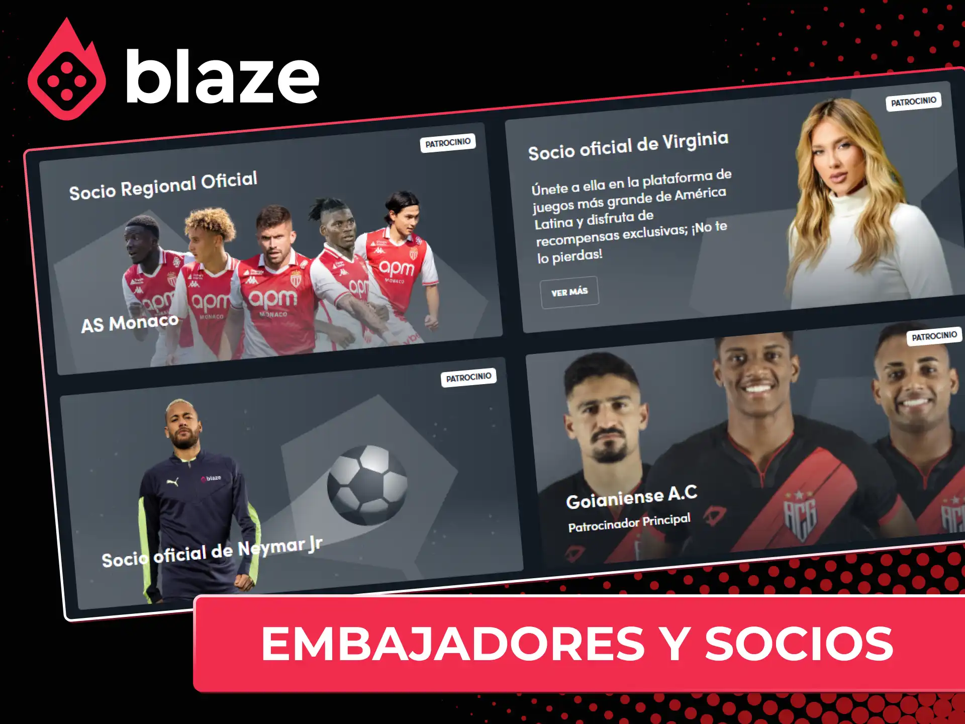 Conoce a los embajadores oficiales y socios comerciales que respaldan el sitio Blaze Chile.